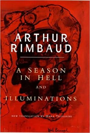 A Season In Hell And Illuminations by Arthur Rimbaud