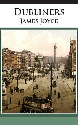 Dubliners by James Joyce