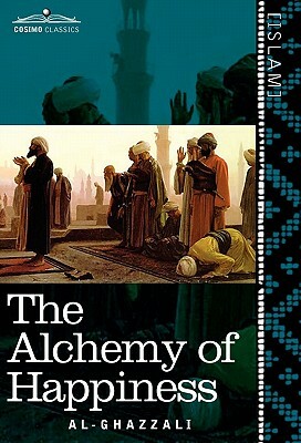 The Alchemy of Happiness by Al-Ghazzali