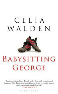 Babysitting George. Celia Walden by Celia Walden