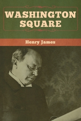 Washington Square by Henry James