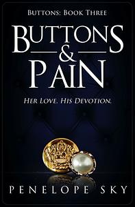 Buttons & Pain by Penelope Sky