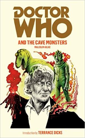 Doctor Who and the Cave Monsters by Malcolm Hulke
