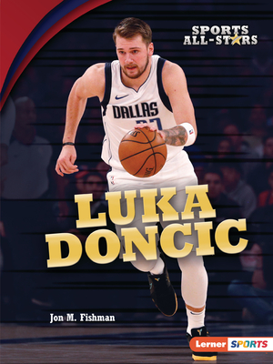 Luka Doncic by Jon M. Fishman