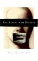 The Sanctity of Dissent by Paul Toscano