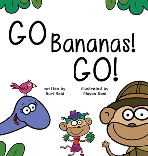 Go Bananas! Go! by Suri Reid