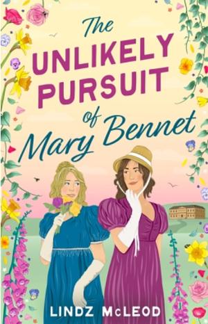 The Unlikely Pursuit of Mary Bennet by Lindz McLeod