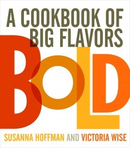 Bold: A Cookbook of Big Flavors and Hearty Portions by Victoria Wise, Susanna Hoffman