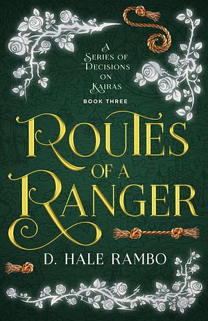 Routes of a Ranger by D. Hale Rambo