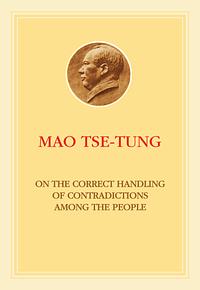 On the Correct Handling of Contradictions Among the People by Mao Zedong