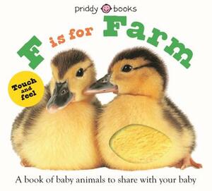 ABC Touch & Feel: F Is for Farm by Roger Priddy