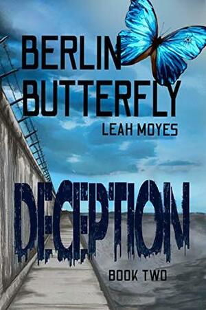 Deception (Berlin Butterfly #2) by Leah Moyes
