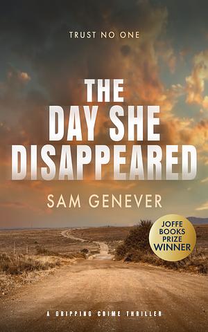 The Day She Disappeared by Sam Genever