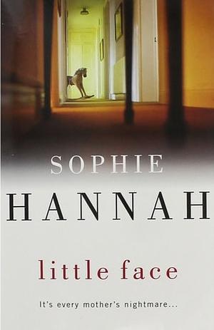 Little Face by Sophie Hannah