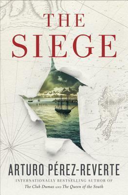 The Siege by Arturo Pérez-Reverte, Frank Wynne