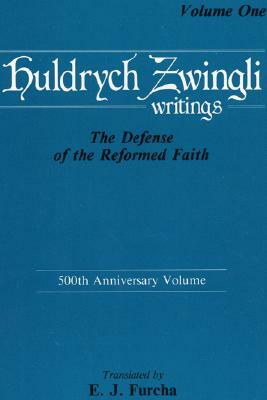 The Defense of the Reformed Faith by Ulrich Zwingli