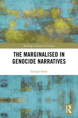 The Marginalised in Genocide Narratives by Giorgia Donà