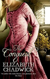 The Conquest by Elizabeth Chadwick