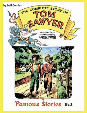 Famous Stories 2 - Tom Sawyer by Dell Comics