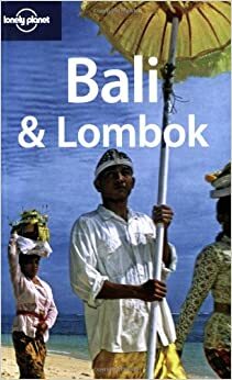 Bali & Lombok by Ryan Ver Berkmoes, Iain Stewart, Lonely Planet