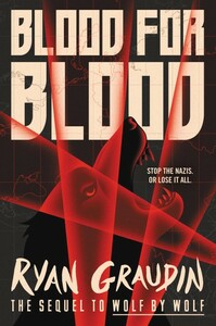 Blood For Blood by Ryan Graudin