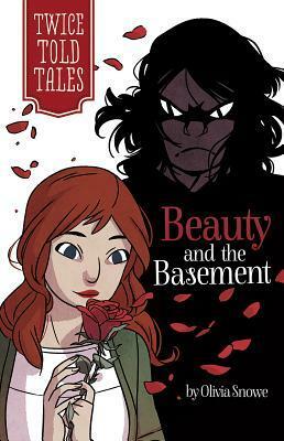 Beauty and the Basement by Michelle Lamoreaux, Olivia Snowe