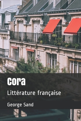 Cora: Littérature française by George Sand