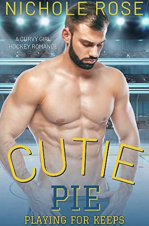 Cutie Pie by Nichole Rose