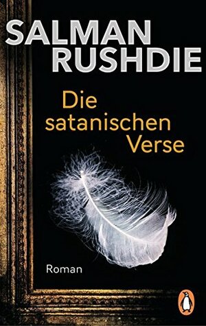 Die satanischen Verse by Salman Rushdie