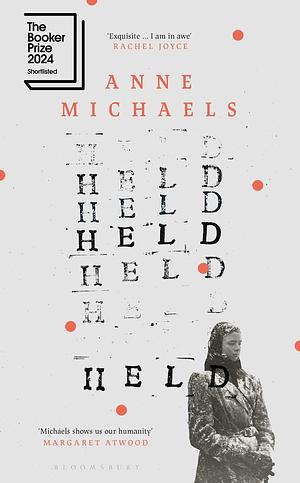 Held by Anne Michaels