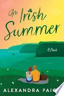 An Irish Summer: A Novel by Alexandra Paige