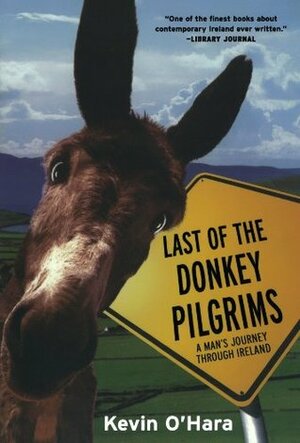 Last of the Donkey Pilgrims by Kevin O'Hara