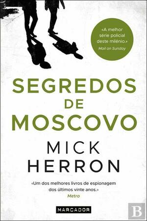 Segredos de Moscovo by Mick Herron, Mick Herron