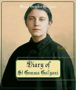 Diary of St Gemma Galgani by Gemma Galgani