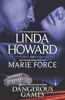 Dangerous Games: Come Lie with Me\\Fatal Justice: Book Two of the Fatal Series by Marie Force, Linda Howard