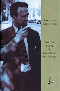 The Big Sleep / Farewell, My Lovely by Raymond Chandler