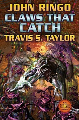 Claws That Catch [With CDROM] by John Ringo, Travis Taylor