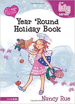 The Year 'Round Holiday Book by Nancy N. Rue