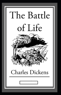 The Battle of Life Annotated by Charles Dickens