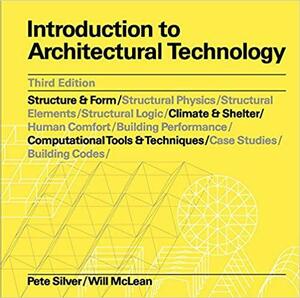 Introduction to Architectural Technology by William McLean, Pete Silver