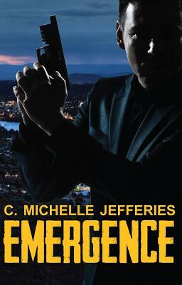 Emergence by C. Michelle Jefferies