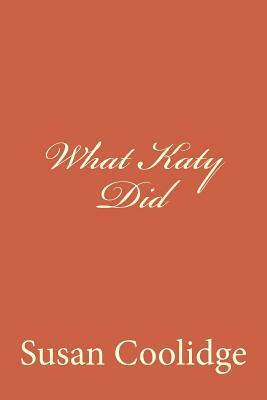 What Katy Did by Susan Coolidge