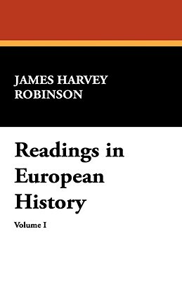 Readings in European History by James Harvey Robinson