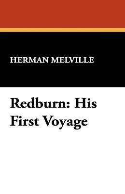 Redburn: His First Voyage by Herman Melville