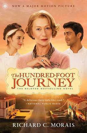 The Hundred-Foot Journey: A Novel by Richard C. Morais