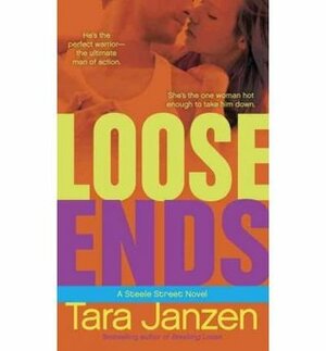 Loose Ends by Tara Janzen