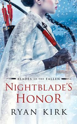 Nightblade's Honor by Ryan Kirk