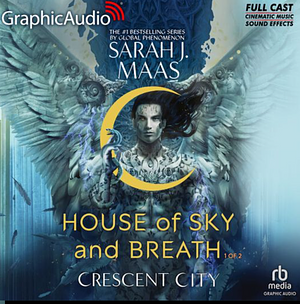 House of Sky and Breath (Parts 1 & 2) by Sarah J. Maas