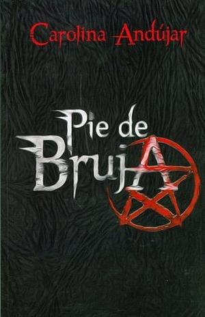 Pie de Bruja by Carolina Andújar