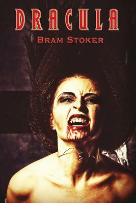 Dracula by Bram Stoker